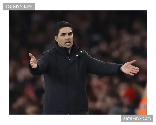 阿尔特塔巧用空间战术助球队稳居积分榜前列